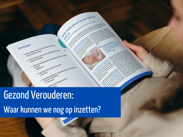 White Paper: Gezond Verouderen: Waar kunnen we nog op inzetten?
